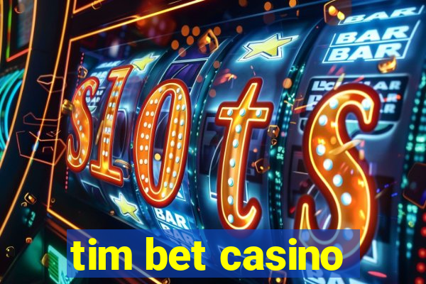 tim bet casino